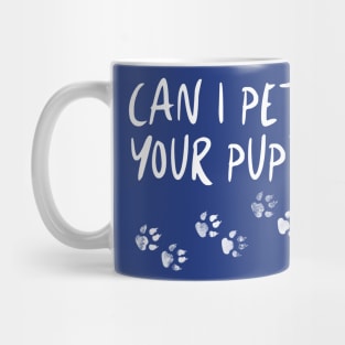 Pet Your Pup Mug